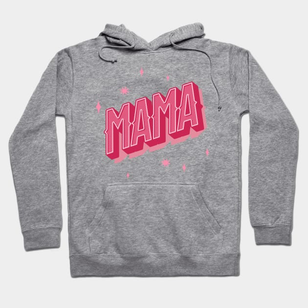 Mama in Pink Letter with Shadow and Stars Hoodie by BeeDesignzzz